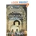 Aristotle's Children: How Christians, Muslims, and Jews Rediscovered Ancient Wisdom and Illuminated the Middle Ages