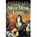 The Silver Metal Lover