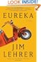 Eureka: A Novel