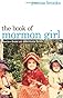 The Book of Mormon Girl:  Stories from an American Faith