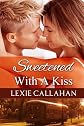 Sweetened With a Kiss