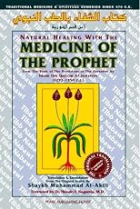 Natural Healing With Tibb Medicine: Medicine of the Prophet