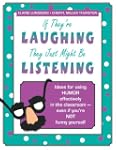 If They'Re Laughing, They Just Might...