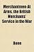 Merchantmen-At Arms, the British Merchants' Service in the War