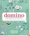 Domino: The Book of Decorating: A Room-by-Room Guide to Creating a Home That Makes You Happy