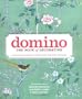 Domino: The Book of Decorating: A room-by-room guide to creating a home that makes you happy