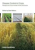Disease control in crops : biological and environmentally friendly approaches