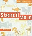 Stencil Me in (Includes 28 Ready-to-use Stencils) (Spiral) (Hardcover)