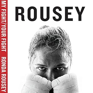 My Fight / Your Fight - Ronda Rousey
