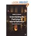 Understanding the Psychology of Internet Behaviour: Virtual Worlds, Real Lives