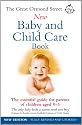 The Great Ormond Street New Baby & Child Care Book: The Essential Guide for Parents of Children Aged 0-5