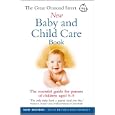 The Great Ormond Street New Baby & Child Care Book: The Essential Guide for Parents of Children Aged 0-5'