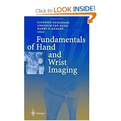 Fundamentals of Hand and Wrist Imaging by G. Guglielmi, C. van Kuijk and H.K. Genant
