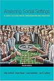 Analyzing Social Settings: A Guide to Qualitative Observation and Analysis