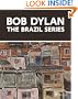 Bob Dylan: The Brazil Series