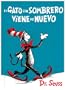 El Gato Con Sombrero Viene de Nuevo = The Cat in the Hat Comes Back (Spanish Edition)