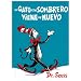 El Gato Con Sombrero Viene de Nuevo = The Cat in the Hat Comes Back (Spanish Edition)