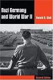 Nazi Germany and World War II (with InfoTrac )
