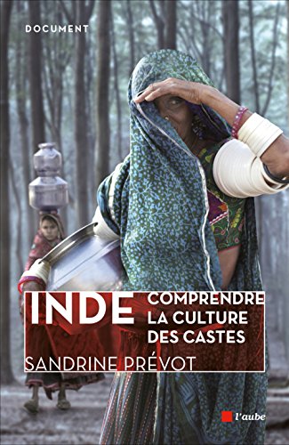 Inde - Comprendre la Culture des Castes en ligne Inde - Comprendre la Culture des Castes en ligne