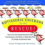  : Rotisserie Chickens to the Rescue