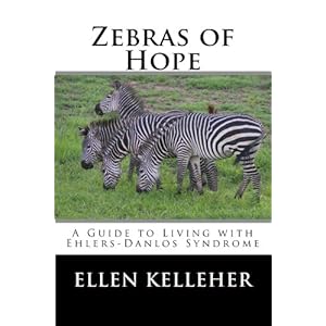 Zebras of Hope: A Guide to Living with Ehlers-Danlos Syndrome