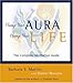 Change Your Aura, Change Your Life: The Complete Meditation Guide