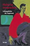 Nichts ist versprochen: Liebesgedichte der Gegenwart - 