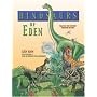 Dinosaurs of Eden: A Biblical Journey Through Time
