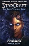 Firstborn (StarCraft: Dark Templar, Book 1) (Bk. 1)