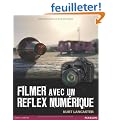 Filmer avec un reflex num�rique