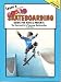 Search : Learn'n More About Skateboarding- Guide For Kids and Parents (Learn'n More About)