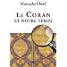 Coran et notre temps (Le)
