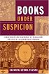 Books under Suspicion: Censorship and Tolerance of Revelatory Writing in Late Medieval England