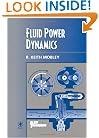 Fluid Power Dynamics (Plant Engineering Maintenance (Hardback))