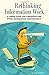 Rethinking Information Work: A Career Guide for Librarians and Other Information Professionals