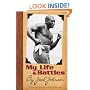 My Life and Battles: By Jack Johnson