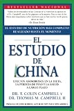 El Estudio de China: Efectos Asombrosos En La Dieta, La Perdida de Peso y La Salud a Largo Plazo (Spanish Edition)