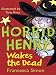 Horrid Henry Wakes the Dead by Francesca Simon