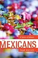 The Mexicans: A Sense of Culture
