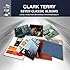 7 Classic Albums - Clark Terry