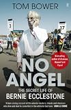 No Angel: The Secret Life of Bernie Ecclestone