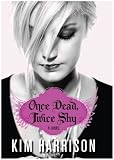 Once Dead, Twice Shy