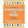 Strengthen Your Mind: Activities for People Concerned About Early Memory Loss, Volume Two