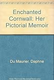 Enchanted Cornwall : Her Pictorial Memoir