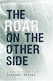 The Roar on the Other Side: A Guide for Student Poets