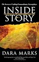 Inside Story: The Power of the Transformational Arc: The Secret to Crafting Extraordinary Screenplays (Professional Media Practice)