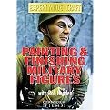 Painting & Finishing Military Figures (DVD)