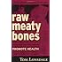 Raw Meaty Bones Promote Health