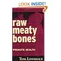 Raw Meaty Bones Promote Health