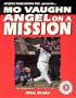 Mo Vaughn: Angel on a Mission (Baseball Superstar)